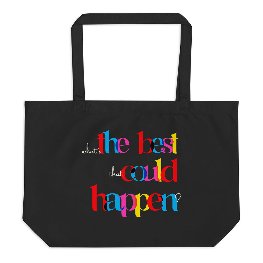 What's the Best That Could Happen? Cotton Tote Large