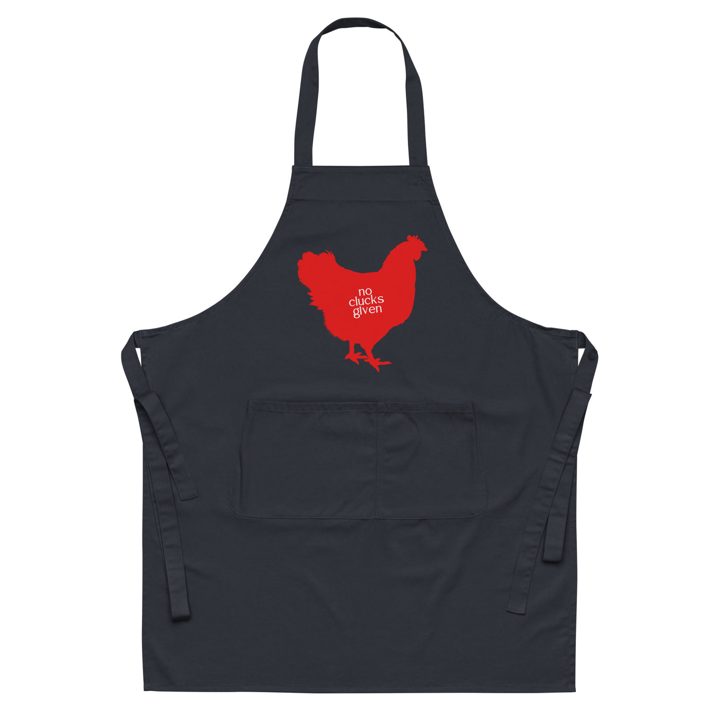 No Clucks Given Apron